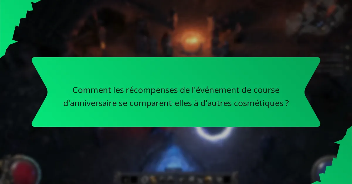 Comment les récompenses de l'événement de course d'anniversaire se comparent-elles à d'autres cosmétiques ?
