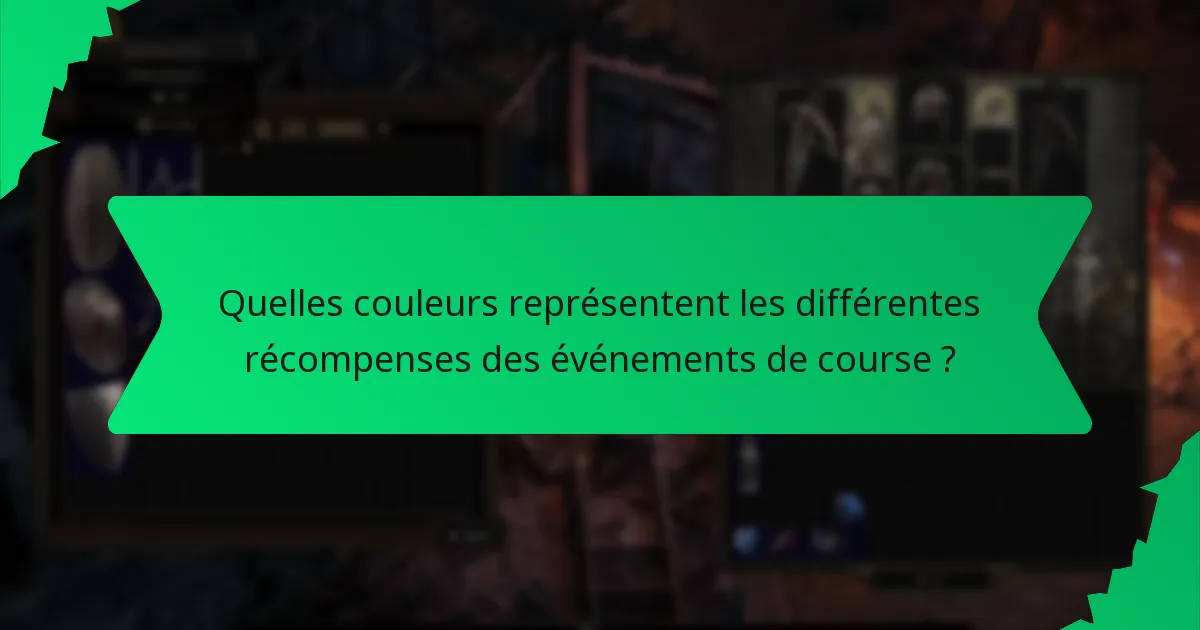 Quelles couleurs représentent les différentes récompenses des événements de course ?