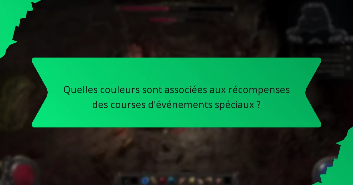 Quelles couleurs sont associées aux récompenses des courses d'événements spéciaux ?