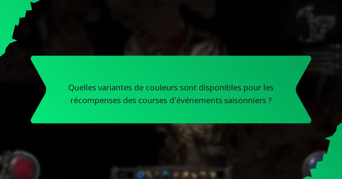 Quelles variantes de couleurs sont disponibles pour les récompenses des courses d'événements saisonniers ?